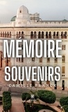 Franck Camille - Mémoire de mes souvenirs.