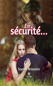 Sophie Broussin - En sécurité….