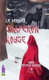 Boisvert-girardin Ambre - Le dernier Chaperon Rouge.