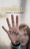 Richard Sandy - Mon combat….