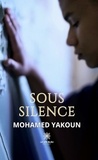 Yakoun Mohamed - Sous silence.