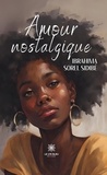 Ibrahima Sorel Sidibé - Amour nostalgique.