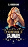 Claude Delolme - La jeune fille du calvaire.