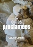 Couliou Claude - Les cimes proclamées.