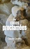 Claude Couliou - Les cimes proclamées.