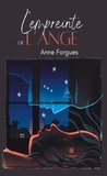 Anne Forgues - L'empreinte de l'ange.