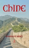 Dominique Mercy - Chine - La vérité derrière la muraille - La vérité derrière la muraille.