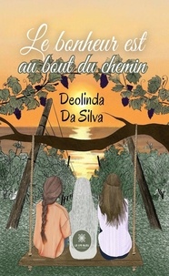 Da silva Deolinda - Le bonheur est au bout du chemin.