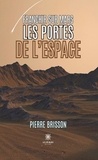 Pierre Brisson - Franchir sur Mars les portes de l’espace.