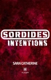 Sara Catherine - Sordides intentions.