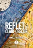 Camille Boudinot - Reflet du clair-obscur.