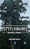 Jean-Noël Bertora - Les Sylvimaines - Une nouvelle humanité.