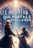 Julien Vitosky - Les héritiers des portails stellaires.