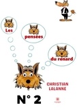 Christian Lalanne - Les pensées du renard Tome 2 : .