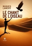 Hugues Lancry - Le chant de l'oiseau.