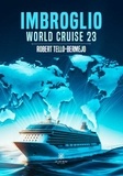 Robert Tello - Imbroglio - World cruise 23.