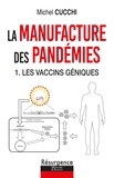 Michel Cucchi - La manufacture des pandémies.