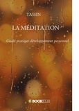 Hubert Tassin - La médiation - Guide pratique développement personnel.