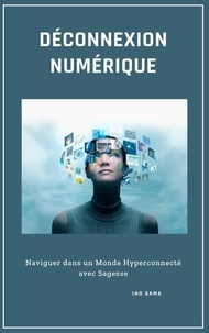 Ino Sama - Déconnexion Numérique.