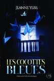 Jeanne Yliss - Les cocottes bleues.