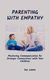Ino Sama - Parenting with Empathy.