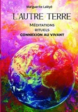 Marguerite Lalèyê - L’autre terre - Méditations, rituels, connexion au vivant.
