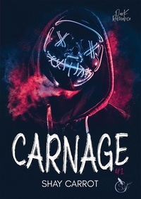 Shay K. Carrot - Carnage - Tome 1.