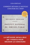 Lena Heritage - COMMENT REUSSIR LE NOUVEAU CONCOURS DE L'INSP?.