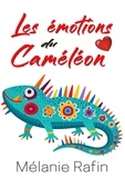Mélanie Rafin - Les émotions du caméléon.