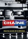 Aude Himath - La chaîne - Dans les secrets de la télévision....