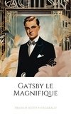 Francis Scott Fitzgerald - Gatsby le Magnifique.
