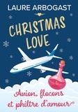 Laure Arbogast - Avion, flocons et philtre d'amour - Christmas Love.