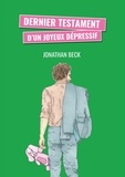Jonathan Beck - Dernier testament d'un joyeux dépressif - Tome 3.