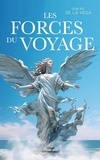 Don Ric de La Vega - Les Forces du voyage.