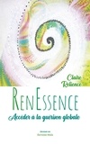 Claire Relience - RenEssence - Accéder à la guérison globale.