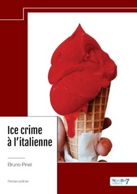 Bruno Pinel - Ice crime à l'italienne.