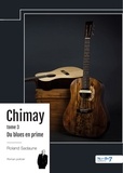 Roland Sadaune - Chimay Tome 3 : Du blues en prime.