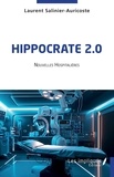 Laurent Salinier-Auricoste - Hippocrate 2.0 - Nouvelles hospitalières.