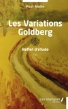 Paul Molin - Les Variations Goldberg - Reflet d’étude.