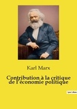 Karl Marx - Contribution à la critique de l’économie politique.