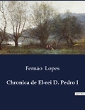 Fernão Lopes - Chronica de El-rei D. Pedro I.