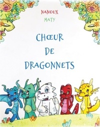  Nanoux et  Maty - Choeur de dragonnets.