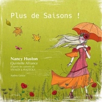 Nancy Huston - Plus de saisons !. 1 CD audio
