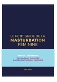 Julia Pietri - Le petit guide de la masturbation féminine - Au bout des doigts.