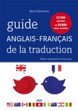 René Meertens - Guide anglais-français de la traduction - 13 500 entrées et 20 800 sous-entrées.