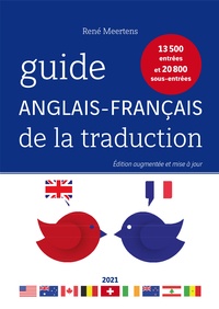 René Meertens - Guide anglais-français de la traduction - 13 500 entrées et 20 800 sous-entrées.