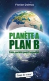 Florian Delmas - Planète A, Plan B.