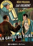 Luc Valmont - La Griffe de Tigre.