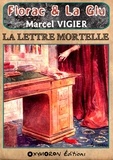 Marcel Vigier - La lettre mortelle.