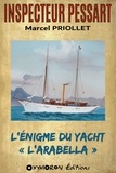 Marcel Priollet - L'énigme du yacht « L'Arabella ».